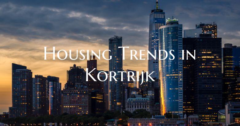 Housing Trends in Kortrijk