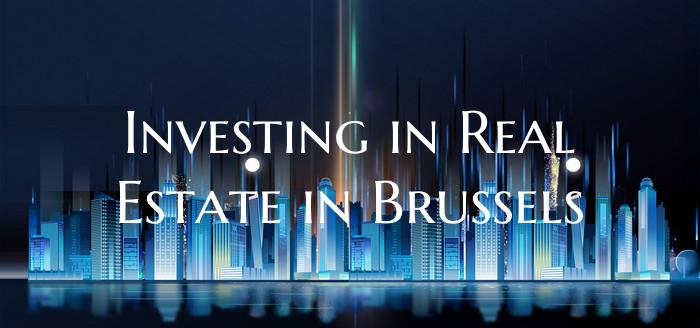 Investing in Real Estate in Brussels