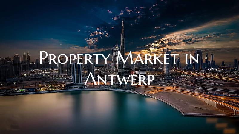 Property Market in Antwerp