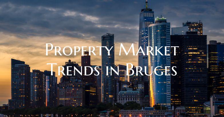 Property Market Trends in Bruges